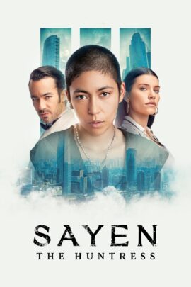 Sayen: The Huntress 2024 Multi Audio Hindi-English-Spanish 480p 720p 1080p
