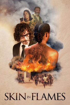 Skin In Flames 2022 Dual Audio Hindi-Spanish 480p 720p 1080p