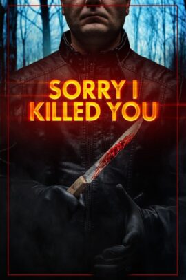 Sorry I Killed You 2020 Dual Audio Hindi-English 480p 720p 1080p