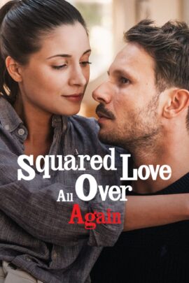 Squared Love All Over Again 2023 Dual Audio Hindi-English 480p 720p 1080p