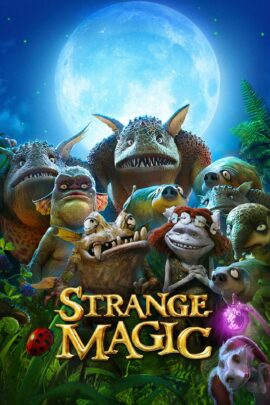 Strange Magic 2015 English 480p 720p 1080p