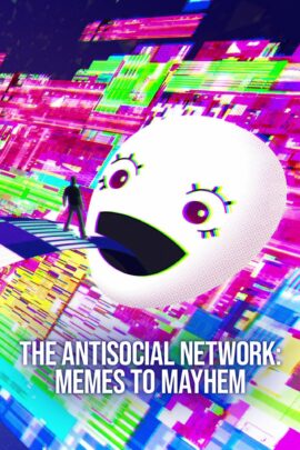 The Antisocial Network: Memes to Mayhem 2024 Dual Audio Hindi-English 480p 720p 1080p