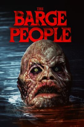 The Barge People 2018 Dual Audio Hindi-English 480p 720p 1080p