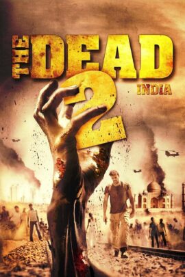 The Dead 2: India 2013 Dual Audio Hindi-English 480p 720p 1080p