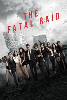 The Fatal Raid 2019 Dual Audio Hindi-Chinese 480p 720p 1080p