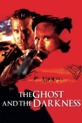 The Ghost and the Darkness 1996 Dual Audio Hindi-English 480p 720p 1080p