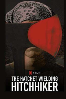 The Hatchet Wielding Hitchhiker 2023 Dual Audio Hindi-English 480p 720p 1080p