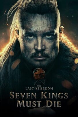 The Last Kingdom: Seven Kings Must Die 2023 Dual Audio Hindi-English 480p 720p 1080p