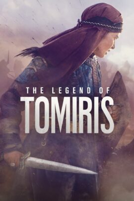 The Legend of Tomiris 2019 Dual Audio Hindi-Kazakh 480p 720p 1080p