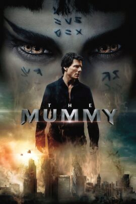 The Mummy 2017 Dual Audio Hindi-English 480p 720p 1080p