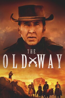 The Old Way 2023 English 480p 720p 1080p