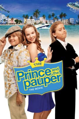 The Prince and the Pauper: The Movie 2007 Dual Audio Hindi-English 480p 720p 1080p