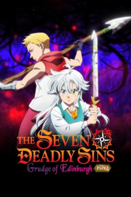 The Seven Deadly Sins: Grudge of Edinburgh Part 2 2023 Dual Audio English-Japanese With Hindi Subtitle 480p 720p 1080p