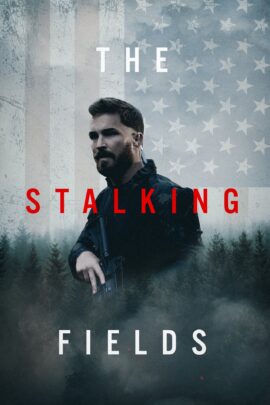 The Stalking Fields 2023 English 480p 720p 1080p