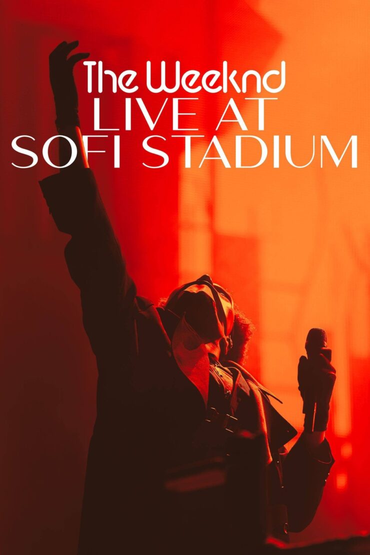 The Weeknd: Live at SoFi Stadium 2023 English 480p 720p 1080p