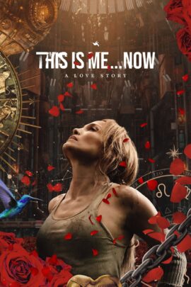 This Is Me…Now 2024 English 480p 720p 1080p