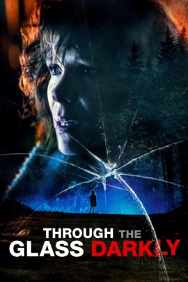 Through the Glass Darkly 2020 Dual Audio Hindi-English 480p 720p 1080p