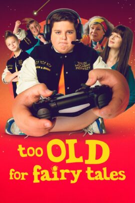 Too Old for Fairy Tales 2022 Multi Audio Hindi-English-Polish 480p 720p 1080p