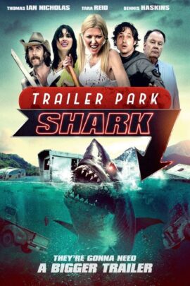Trailer Park Shark 2017 Dual Audio Hindi-English 480p 720p 1080p