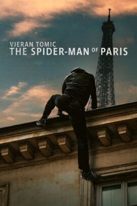 Vjeran Tomic: The Spider-Man of Paris 2023 Dual Audio English-French 480p 720p 1080p