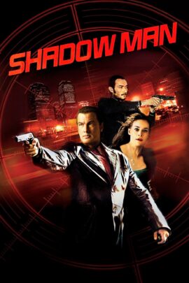 Shadow Man 2006 Dual Audio Hindi-English 480p 720p 1080p