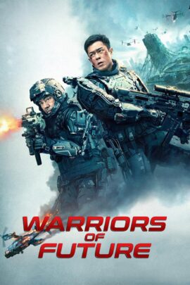 Warriors of Future 2022 Dual Audio Chinese-English 480p 720p 1080p