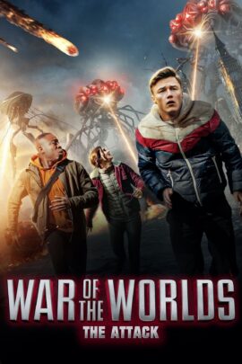War of the Worlds: The Attack 2023 Dual Audio Hindi-English 480p 720p 1080p