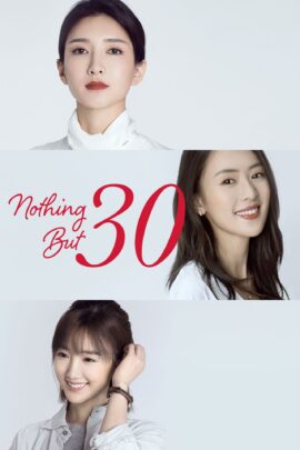 Nothing But Thirty Season 1 Hindi Dubbed 720p 1080p