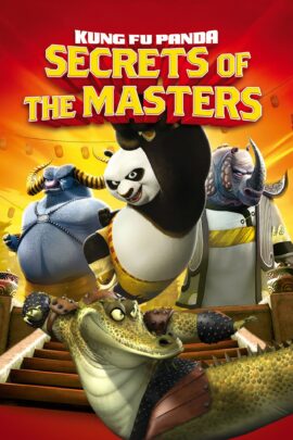 Kung Fu Panda: Secrets of the Masters 2011 Dual Audio Hindi-English 480p 720p 1080p