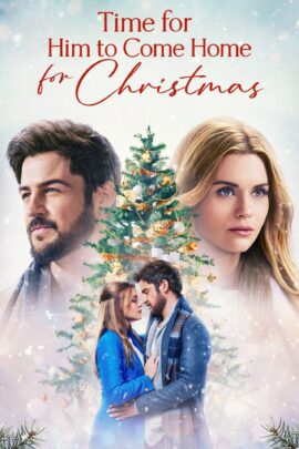 Time for Him to Come Home for Christmas 2022 Dual Audio Hindi-English 480p 720p 1080p