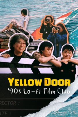 Yellow Door: '90s Lo-fi Film Club 2023 Dual Audio English-Korean 480p 720p 1080p