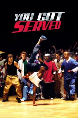 You Got Served 2004 Dual Audio Hindi-English 480p 720p 1080p