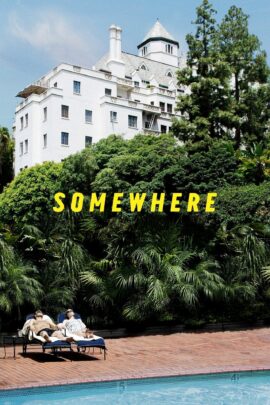 Somewhere 2010 Dual Audio Hindi-English 480p 720p 1080p