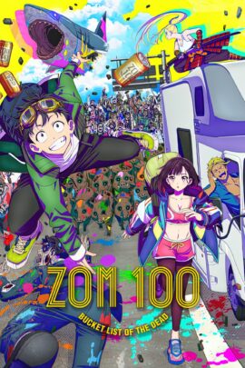 Zom 100: Bucket List of the Dead 2023 Multi Audio Hindi-Japanese-English 480p 720p 1080p
