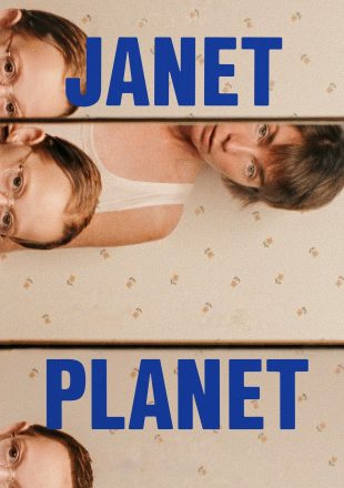 Janet Planet 2024 Dual Audio Hindi-English 480p 720p 1080p