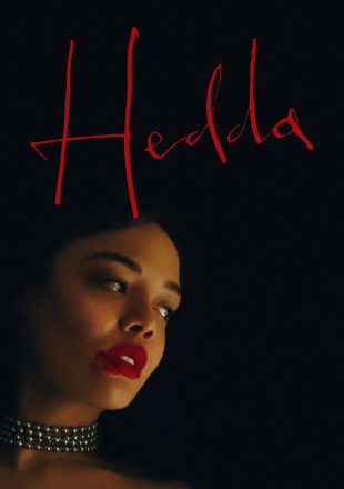 Hedda 2025 Dual Audio Hindi-English 480p 720p 1080p 4K